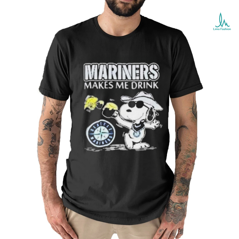 Mariners Makes Me Drink Snoopy Shirt - Teespix - Store Fashion LLC