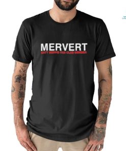Mash Mervis Merverts Shirt