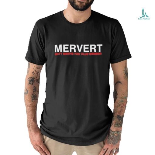 Mash Mervis Merverts Shirt