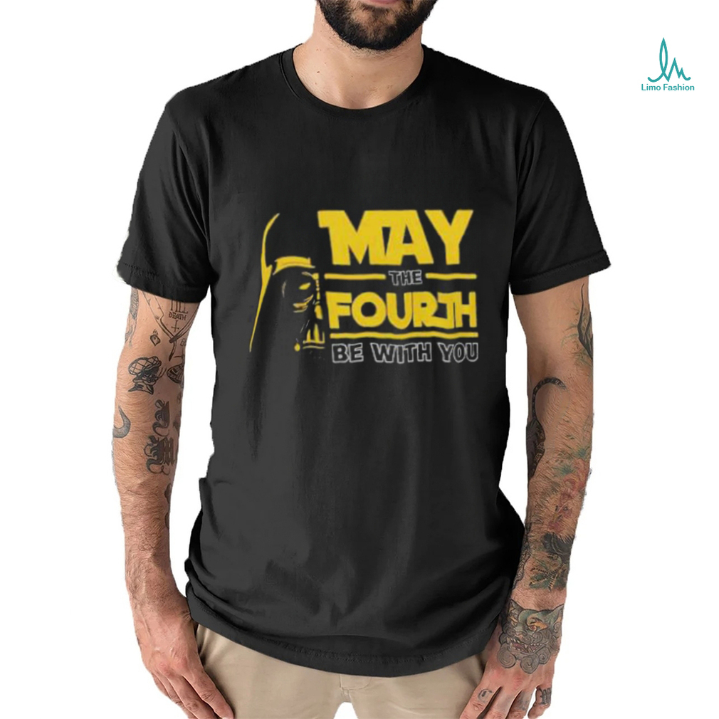 May The 4th Be With You Shirt May The 4th Be With You Shirt