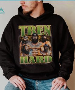 Memeabletees Tren Hard T Shirt