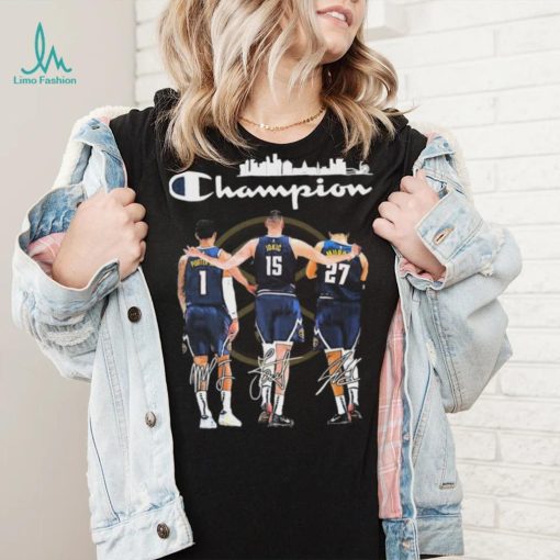 Michael Porter Jr. Nikola Jokić And Jamal Murray Champion Denver Nuggets Skyline Signatures Shirt