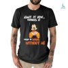 Humbly One Of The Best Basketball Players In The World shirt