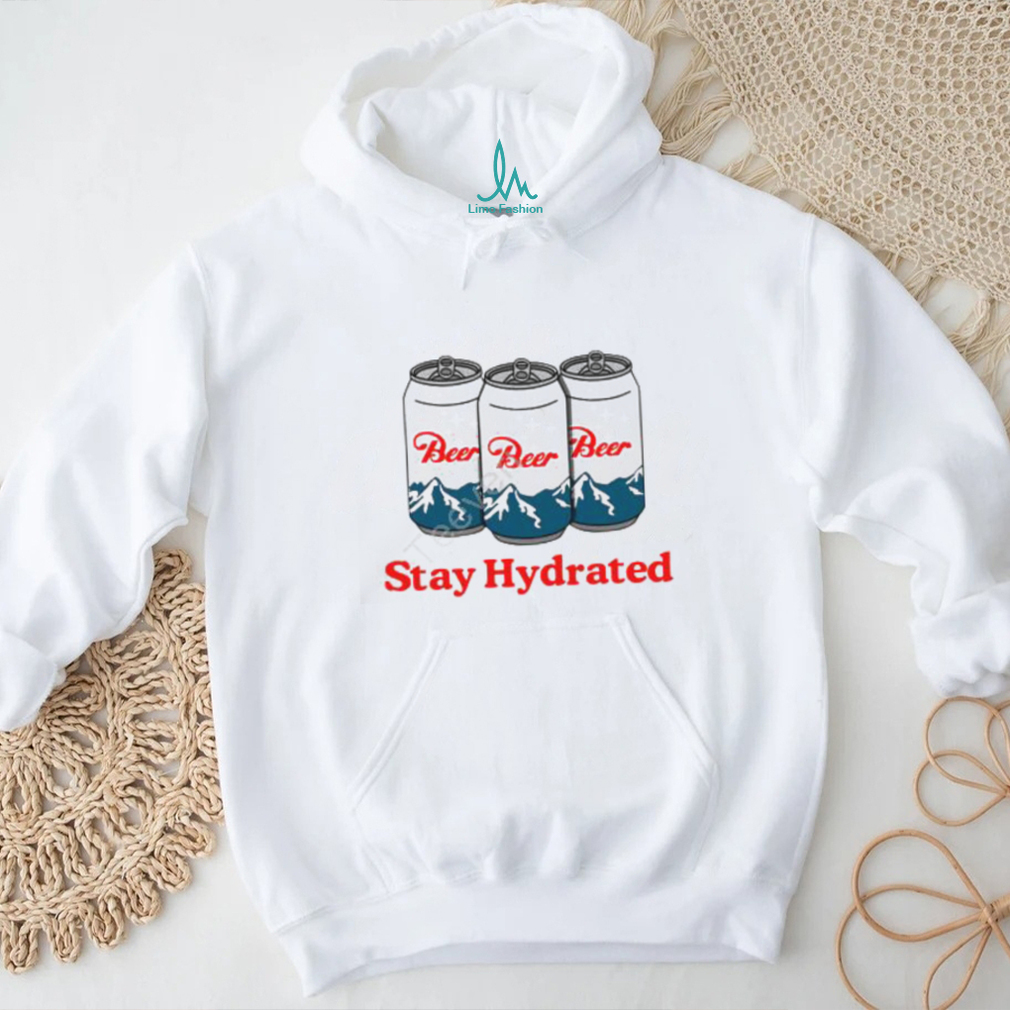 Middleclassfancy Stay Hydrated T Shirt Middleclassfancy Stay Hydrated T Shirt