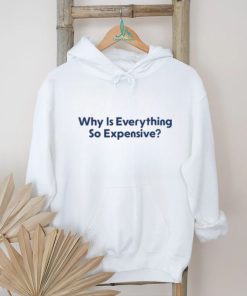 Middleclassfancy Store Why Is Everything So Expensive Hooded Sweatshirt