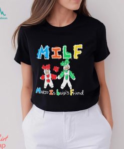 Milf Mario Is Luigi’s Friend T Shirt