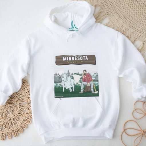 Minnesota The Land Of 10 000 Bakes Shirt