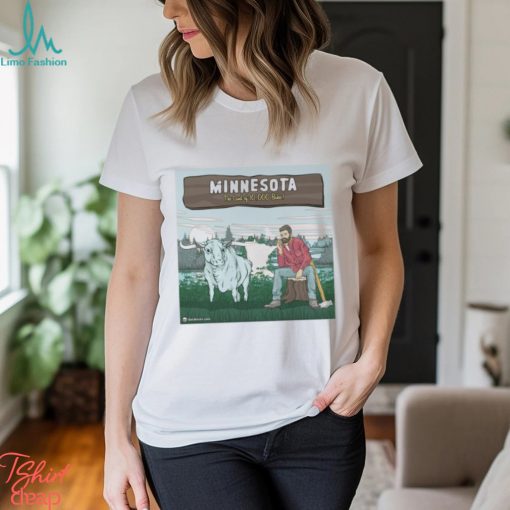 Minnesota The Land Of 10 000 Bakes Shirt