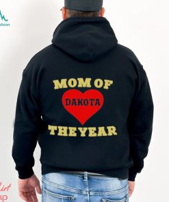 Mom Of Dakota The Year Shirt