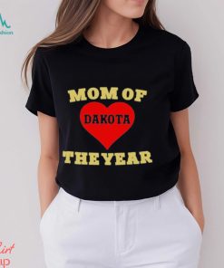 Mom Of Dakota The Year Shirt