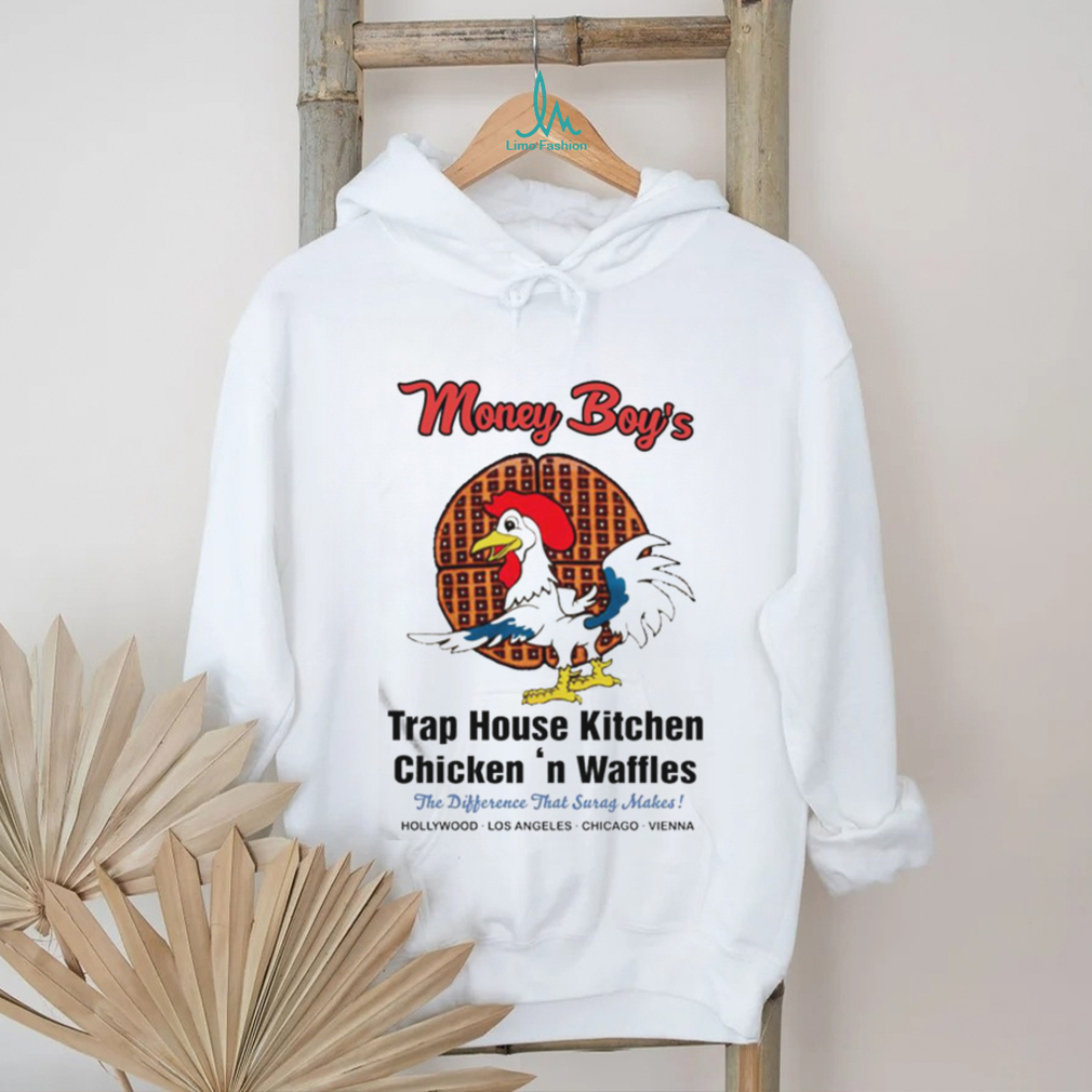 Money Boy Trap Hause Kitchen Chicken Shirt Money Boy Trap Hause Kitchen Chicken Shirt