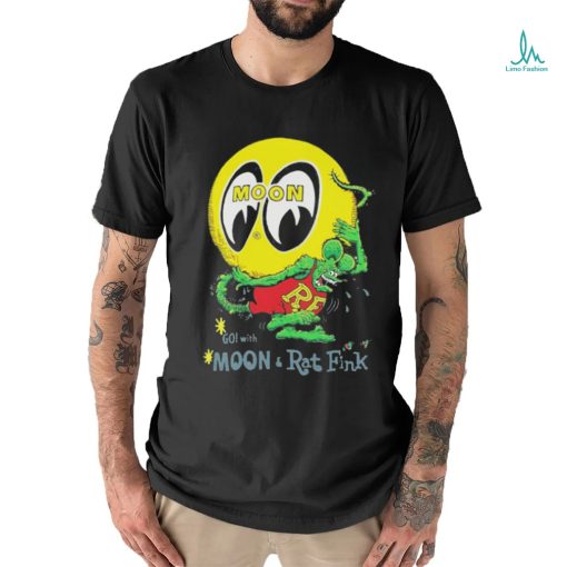 Moon Eyeball Go With Moon And Ratfink Shirt