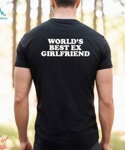 Moxi Mimi Worlds Best Ex Girlfriend Shirt