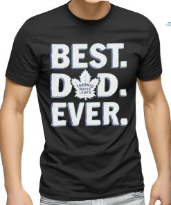 NHL Toronto Maple Leafs Best Dad Ever Shirt