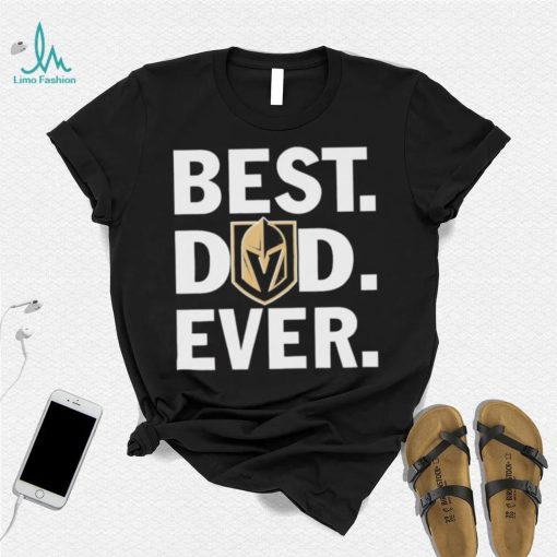 NHL Vegas Golden Knights Best Dad Ever Shirt