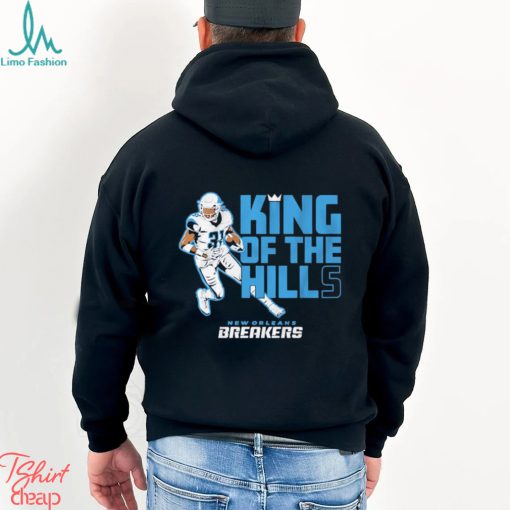 New Orleans Breakers Wes Hills King Of The Hills Shirt