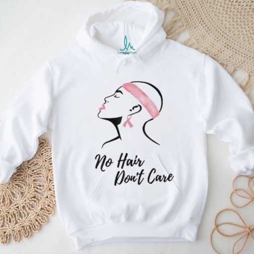 No Hair Don’t Care Shirt