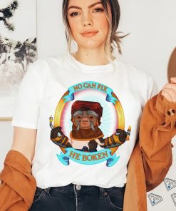 No can Fix he Boken art shirt
