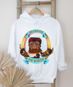 No can Fix he Boken art shirt