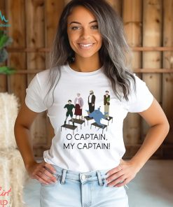 O Captain My Captain Shirt