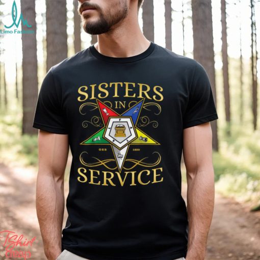 OES Sisters in Service Order of the Eastern Star T Shirt