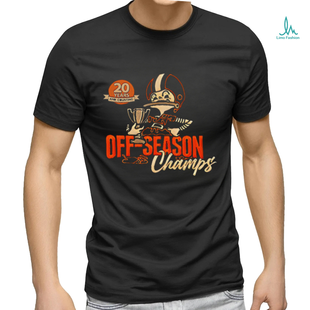 Off season champs 20ish years running shirt Off season champs 20ish years running shirt