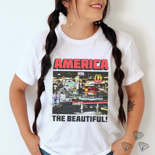 Official America The Beautiful Shirt