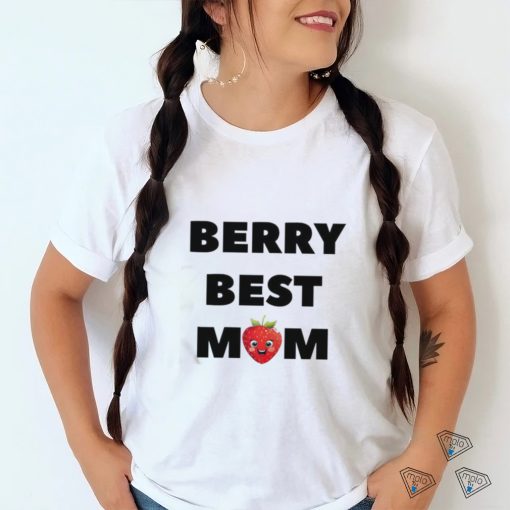 Official Berry Best Mom Shirt