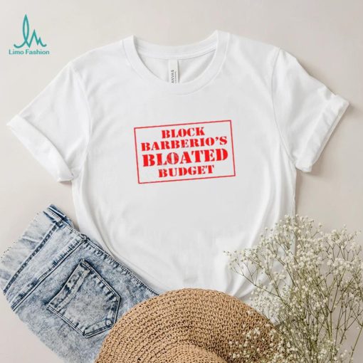 Official Block Barberio’s Bloated Budget Shirts