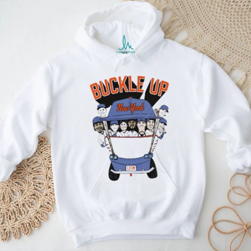 Official Buckle Up New York Shirt