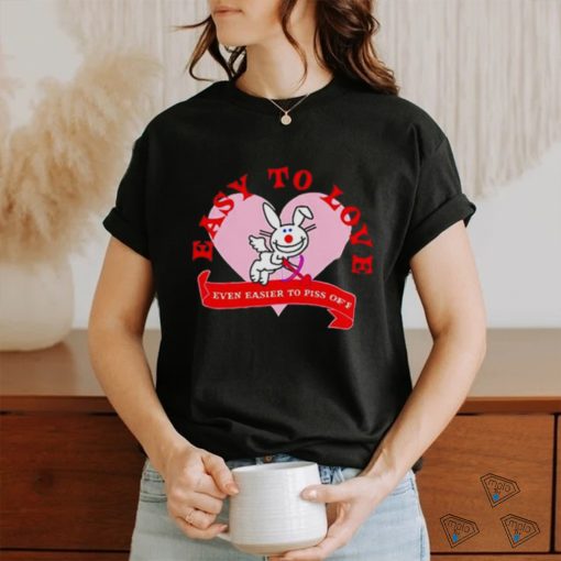 Official Bunny Easy To Love Even Easier To Piss Off Shirt
