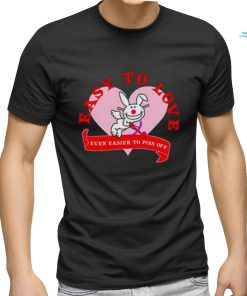 Official Bunny Easy To Love Even Easier To Piss Off Shirt