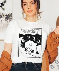 Official Busy Thinking About Girls Shirt