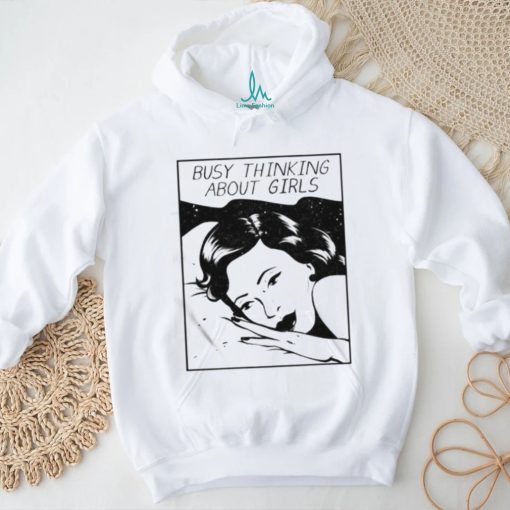 Official Busy Thinking About Girls Shirt