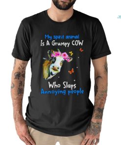 Official Cow My Spirit Animal Is A Grumpy Cow Who Slaps Annoying People Shirt