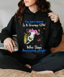 Official Cow My Spirit Animal Is A Grumpy Cow Who Slaps Annoying People Shirt