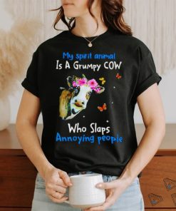 Official Cow My Spirit Animal Is A Grumpy Cow Who Slaps Annoying People Shirt