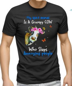 Official Cow My Spirit Animal Is A Grumpy Cow Who Slaps Annoying People Shirt