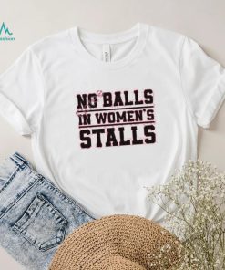 Official Crown Of Country Merch No Balls In Women’s Stalls Shirts