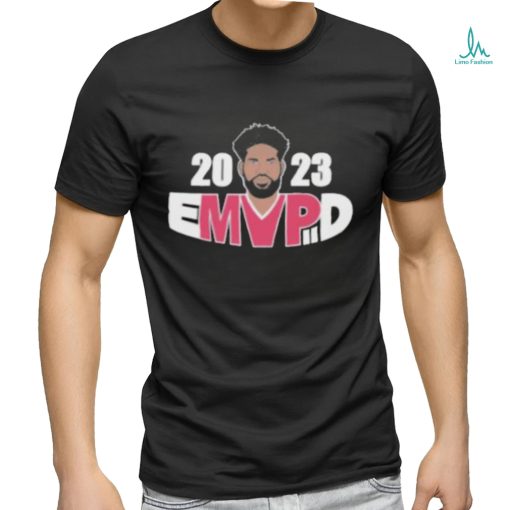 Official Embiid 2023 Mvp New 2023 shirt