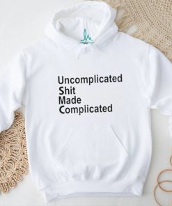 Official F'n Boot Uncomplicated Shit Made Complicated shirt