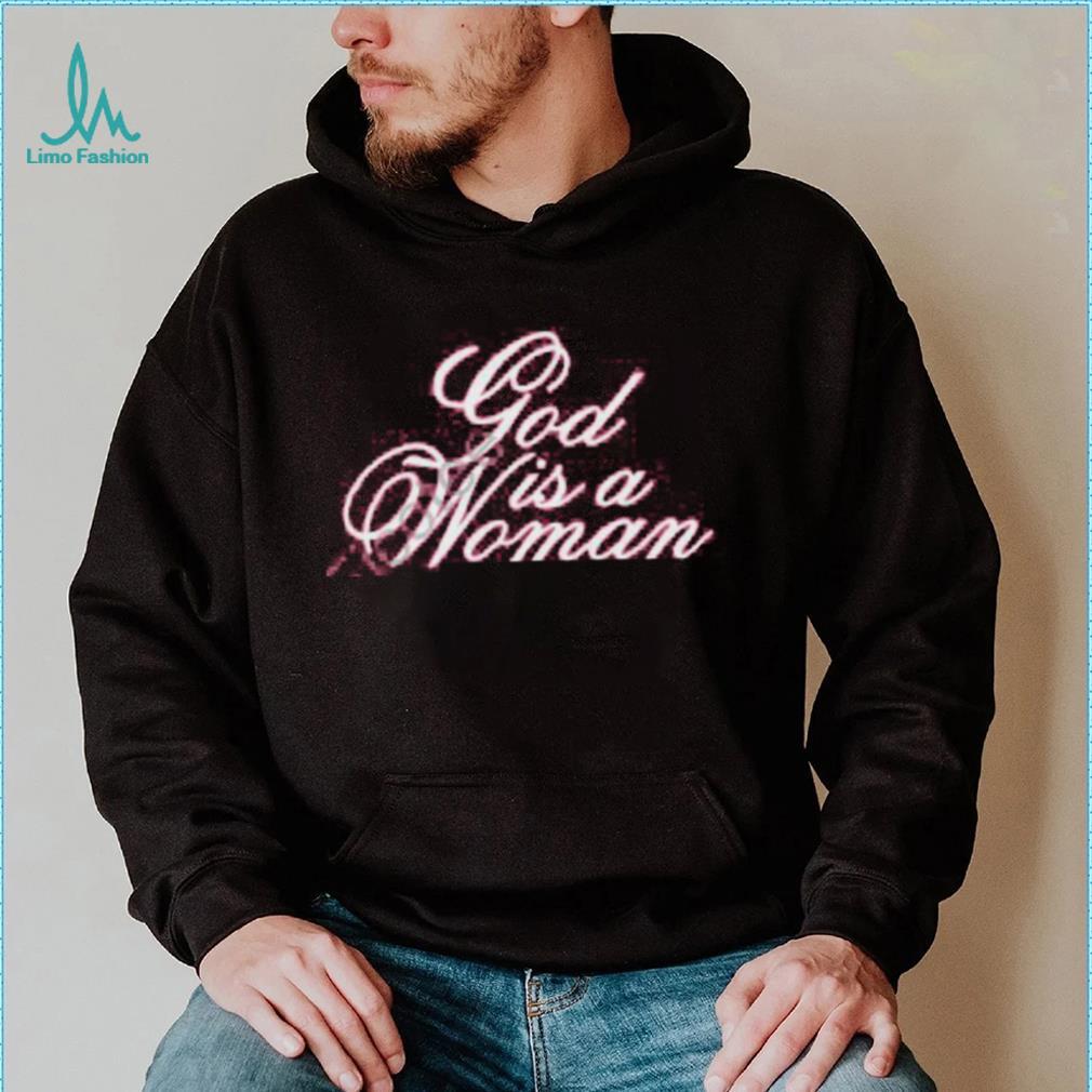 Official God Is A Woman Shirt Monaleo Store shirt Official God Is A Woman Shirt Monaleo Store shirt