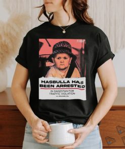 Official Hasbulla Has Been Arrested Shirt