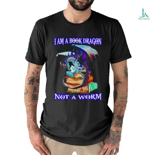 Official I Am A Book Dragon Not A Worm Shirt