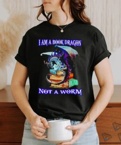 Official I Am A Book Dragon Not A Worm Shirt