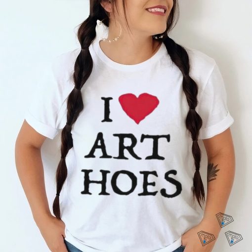 Official I Love Art Hoes T shirt