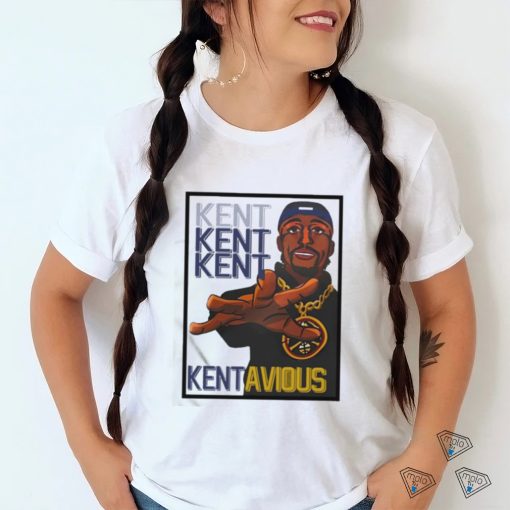 Official Kent Kent Kent Kentavious Shirt