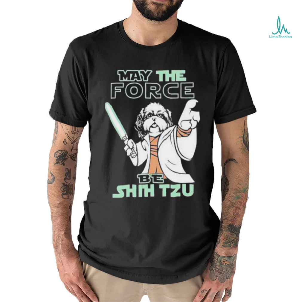 Official May The Force Be Shih Tzu Star Wars T Shirt Official May The Force Be Shih Tzu Star Wars T Shirt