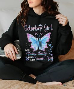 Official October Girl are classy sassy and a bit smart assy butterfly shirt