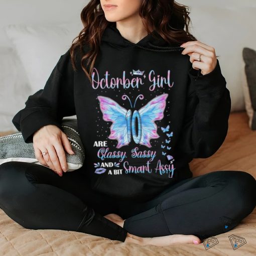 Official October Girl are classy sassy and a bit smart assy butterfly shirt